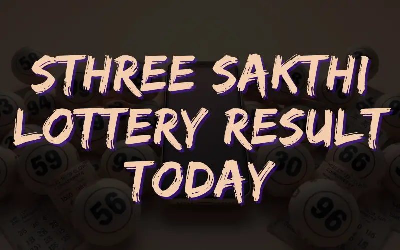 sthree sakthi lottery result today